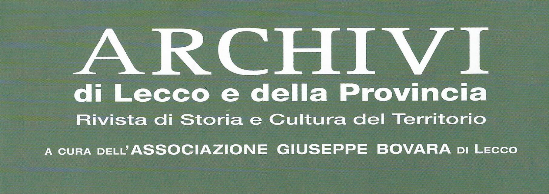 USCITO IL NUOVO NUMERO DI “ARCHIVI DI LECCO E DELLA PROVINCIA”