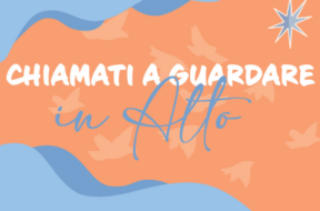 Chiamati a Guardare in Alto, Festiva della Speranza