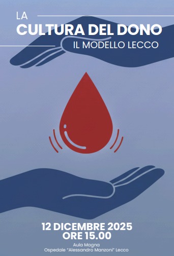“LA CULTURA DEL DONO:IL MODELLO DI LECCO” ALL’OSPEDALE MANZONI
