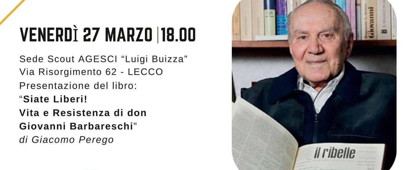 “SIATE LIBERI!”: A LECCO UN INCONTRO DEDICATO A DON GIOVANNI BARBARESCHI