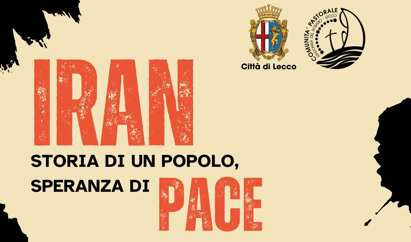 IRAN A LECCO: DUE SERATE TRA STORIA, TESTIMONIANZE E SPERANZA DI PACE