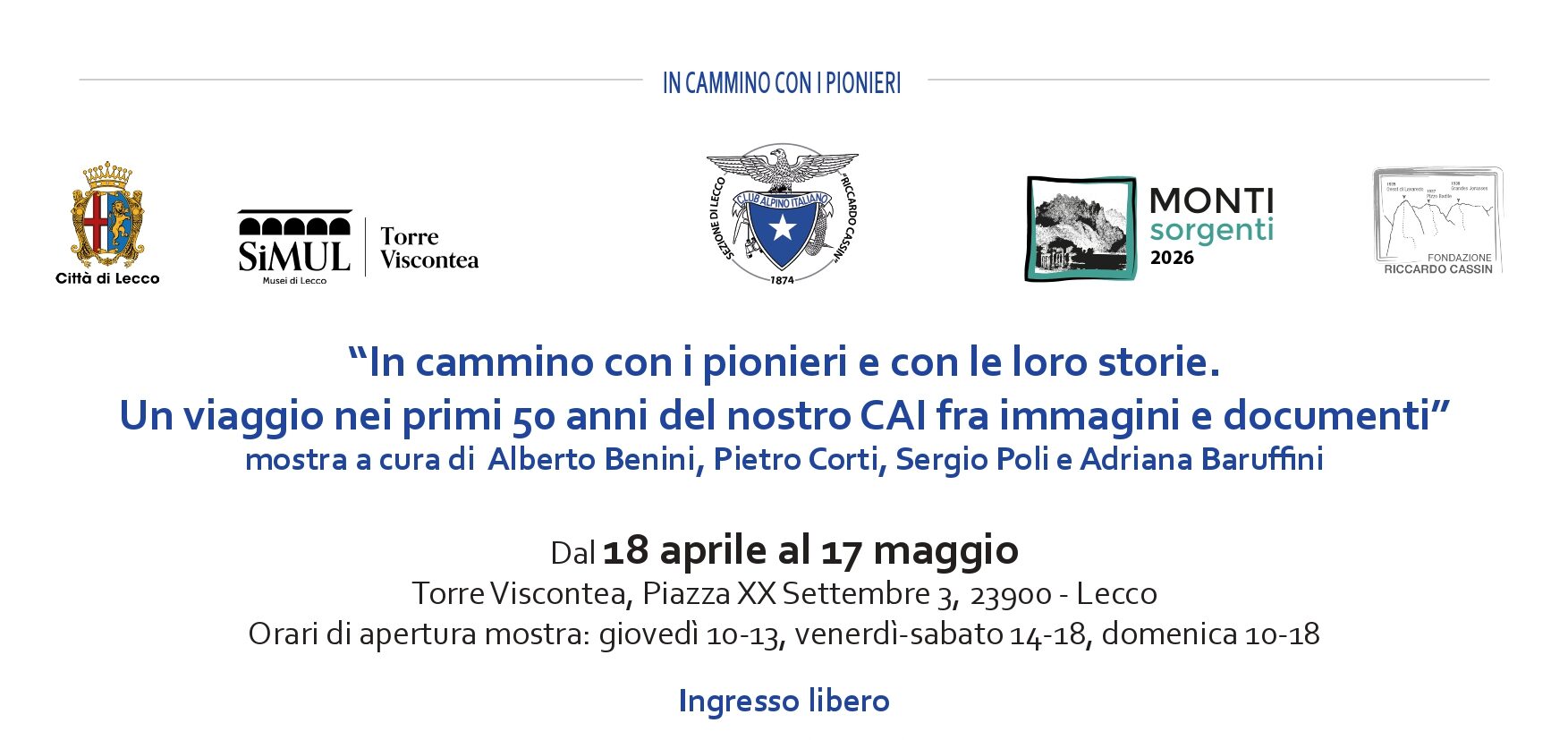 CAI LECCO: RASSEGNA MONTI SORGENTI 2026 E INAUGURAZIONE MOSTRA IL 17 APRILE