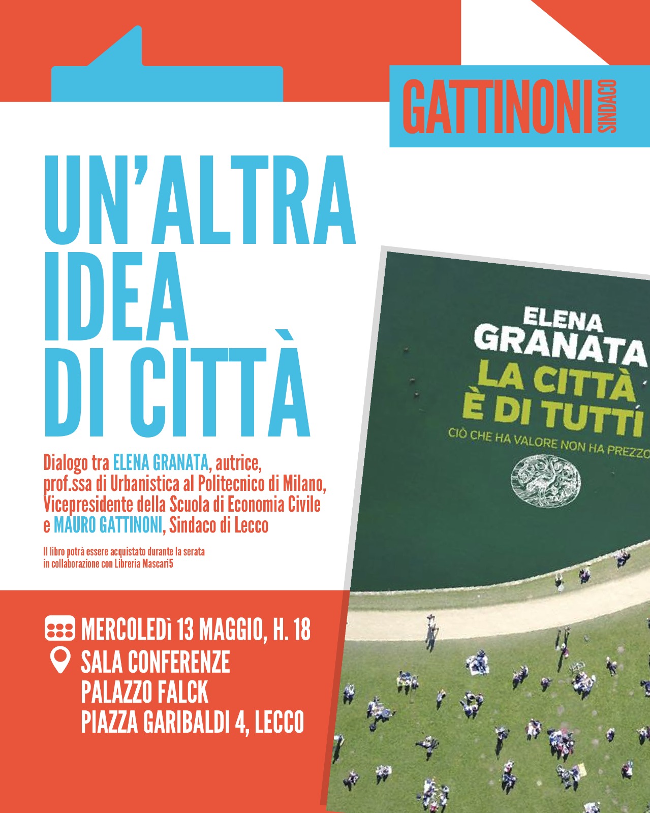 “UN’ALTRA IDEA DI CITTÀ”: MERCOLEDÌ 13 MAGGIO IL DIALOGO TRA LA PROFESSORESSA ELENA GRANATA E MAURO GATTINONI