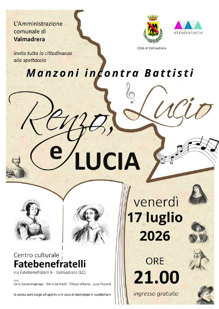 SPETTACOLO “RENZO, LUCIO E LUCIA”: MANZONI INCONTRA BATTISTI IL 17 LUGLIO A VALMADRERA