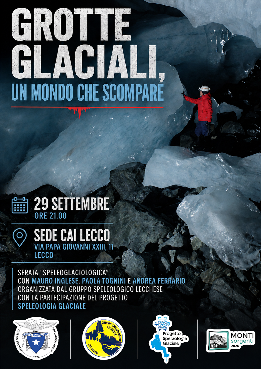 MONTI SORGENTI, A LECCO UN VIAGGIO NELLE CAVITÀ DEI GHIACCIAI